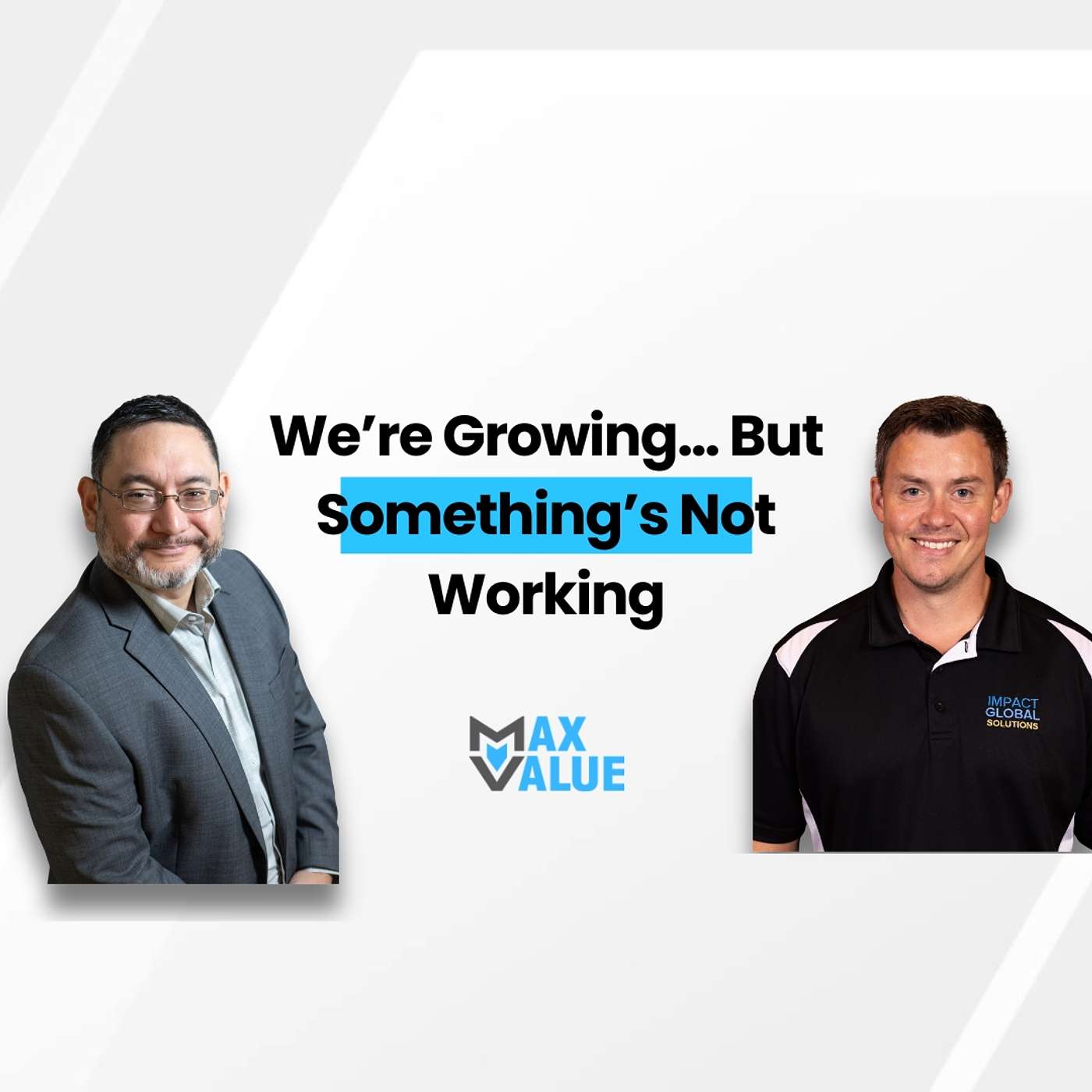 We are Growing... But something's Not Working ft. Laurence Whittam episode artwork