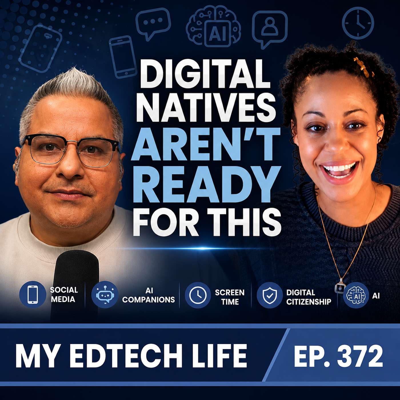 Digital Natives Aren't Ready for This | My EdTech Life 372