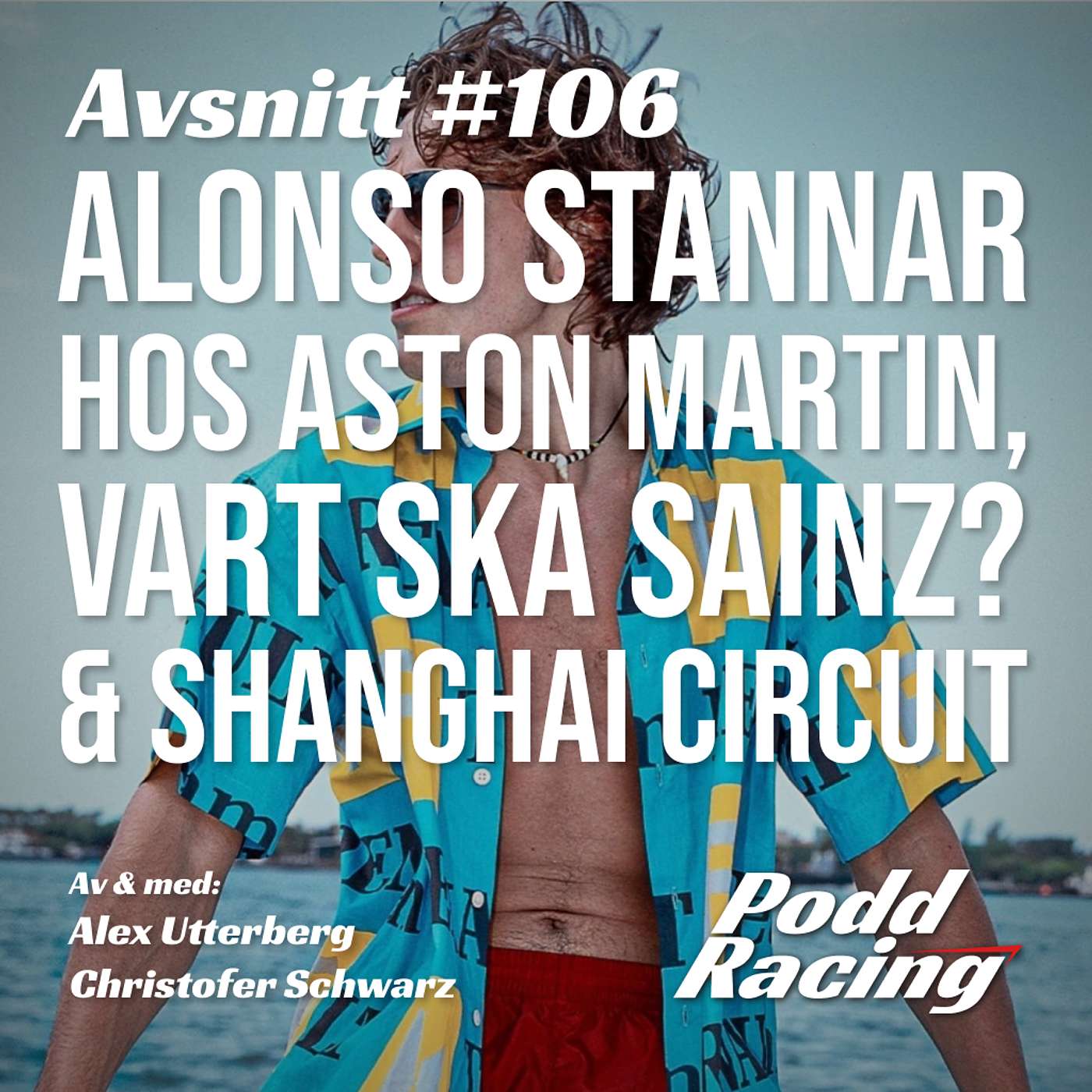 106. Alonso stannar hos Aston Martin, vart ska Sainz? & Shanghai Circuit episode artwork