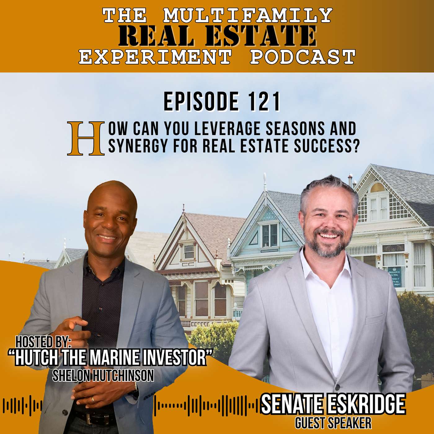 MFREE 121 Full Episode with Senate Eskridge: How Can You Leverage Seasons and Synergy for Real Estate Success? episode artwork