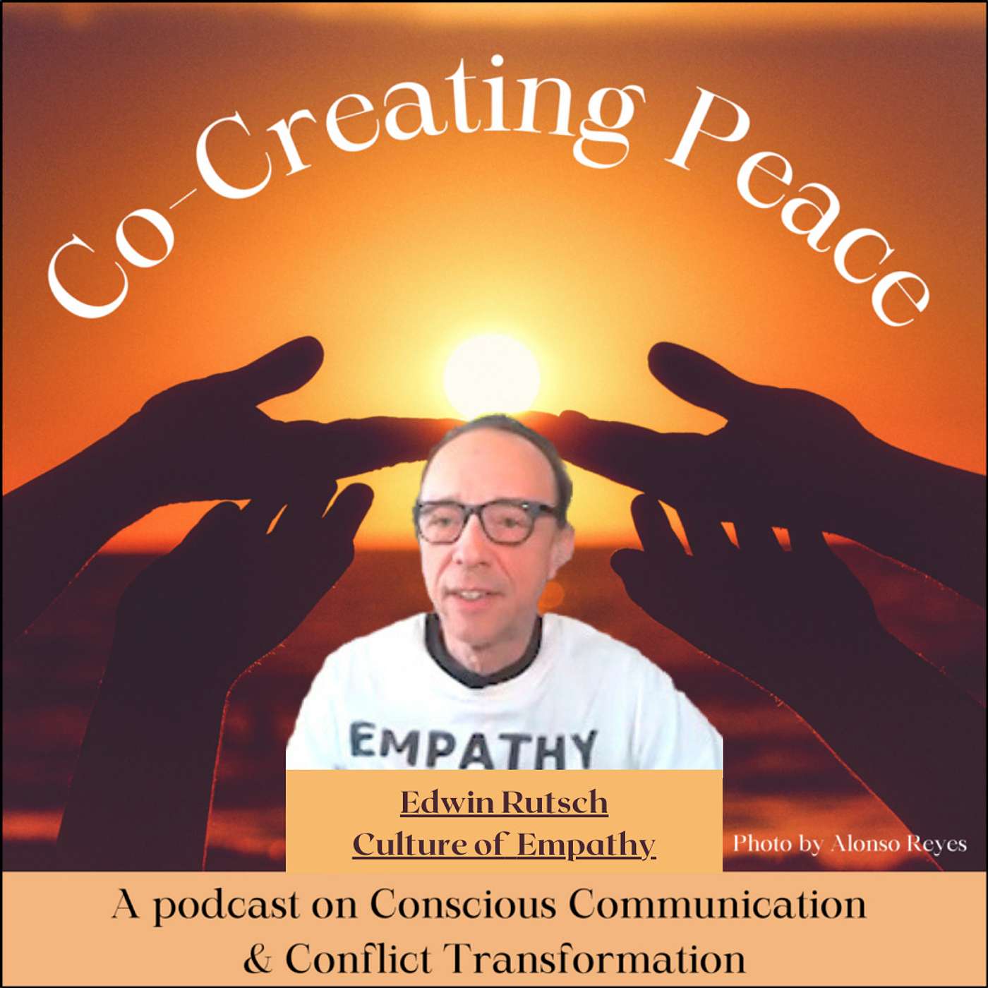 Co-creating Peace Episode #131 – “Empathy is Needed When Things Get Heated”