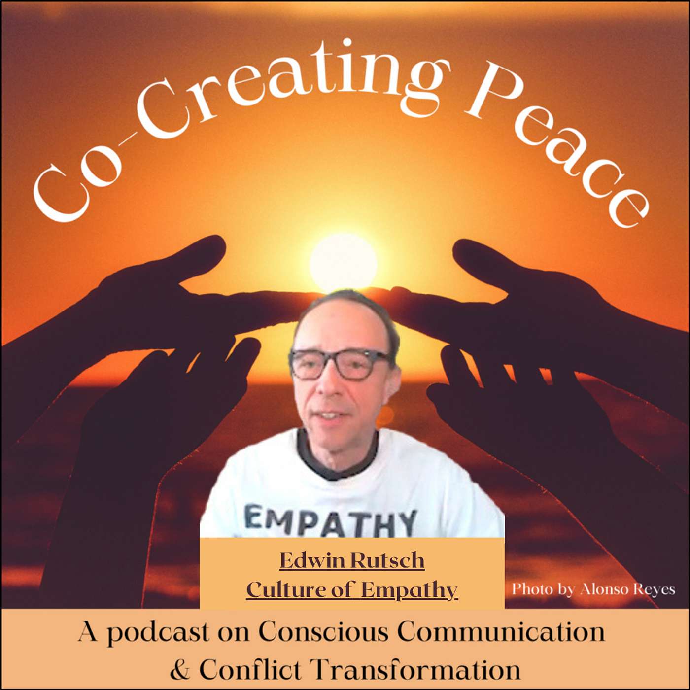 Co-creating Peace Episode #131 – “Empathy is Needed When Things Get Heated”