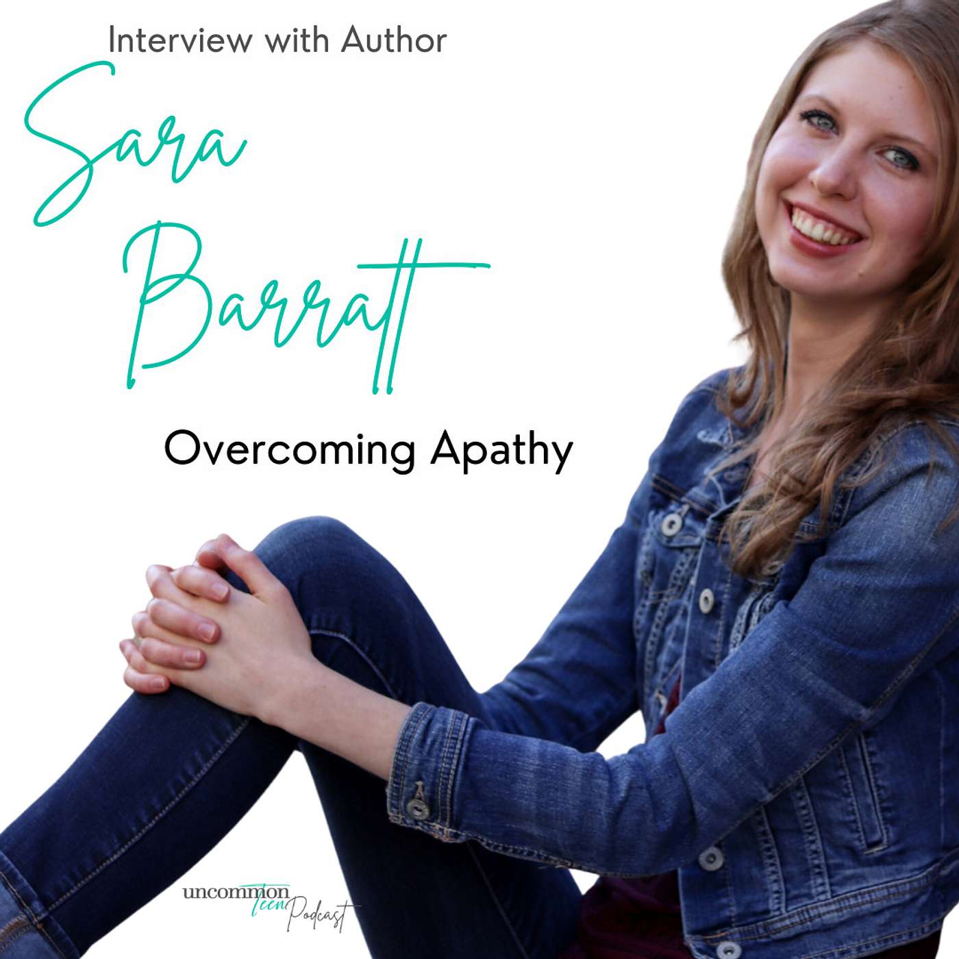 UncommonTEEN: The Podcast for Christian Teen Girls