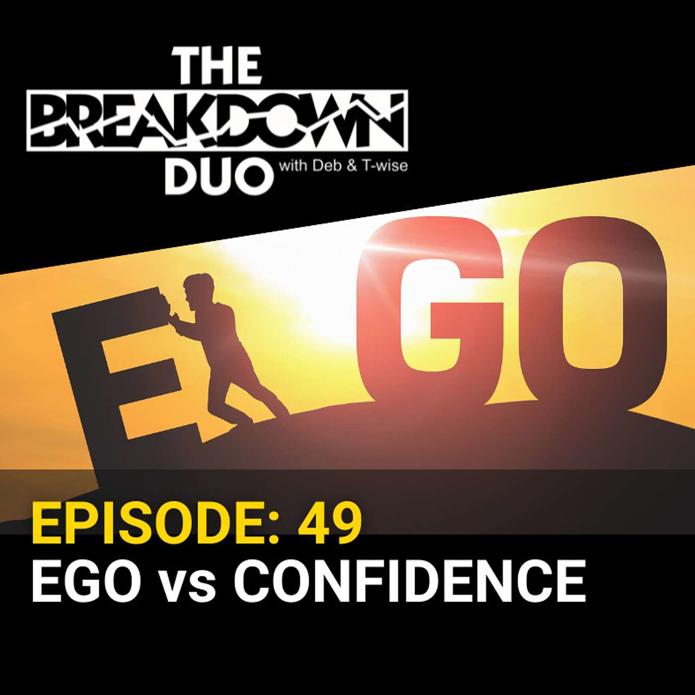EGO vs CONFIDENCE