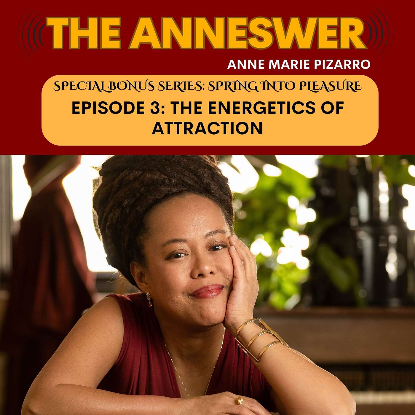 Bonus Episode 3: Spring into Pleasure - The Energetics of Attraction -  5 Steps to Activate Your Signal and Receive What You Desire episode artwork