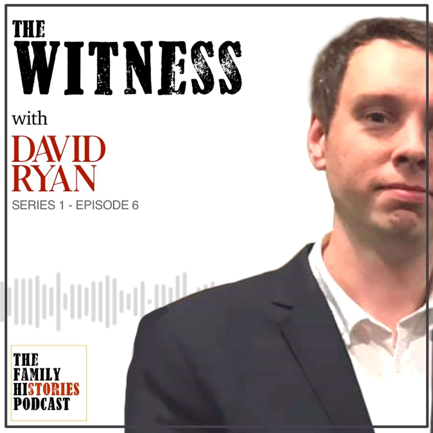 S01EP06 - 'The Witness' with David Ryan