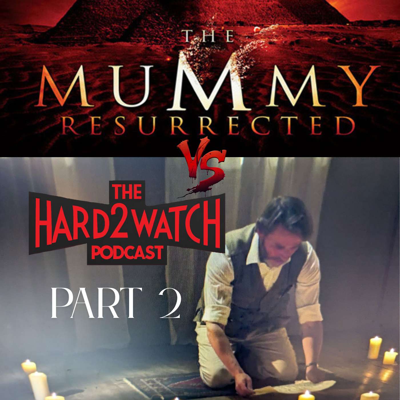 102 - The Mummy Resurrected Part 2