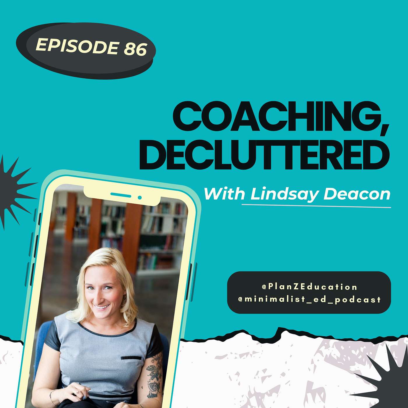 Ep 086 — Coaching, Decluttered with Lindsay Deacon episode artwork