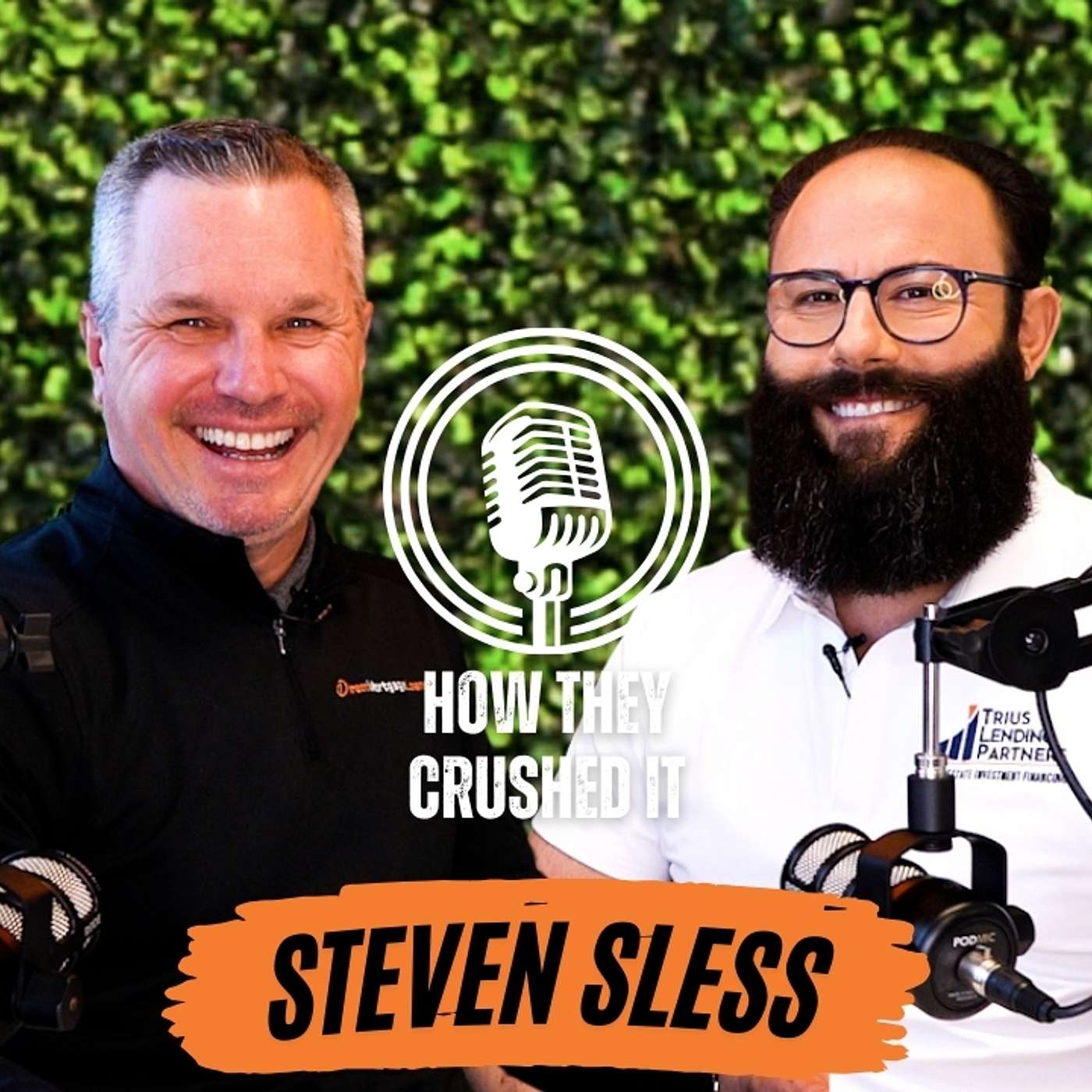 Steven Sless | Falling in Love with Sales, Not Being Afraid to Fail, & Giving Maximum Effort