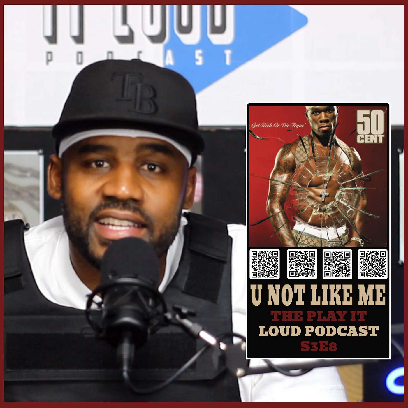 U Not Like Me (50 Cent) The Play It Loud Podcast S3E8 | Now Ya Talking Network
