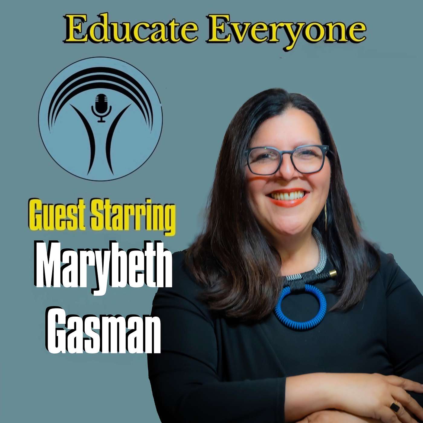 Talking with Marybeth Gasman, Distinguished Professor at Rutgers University - Part 1 episode artwork