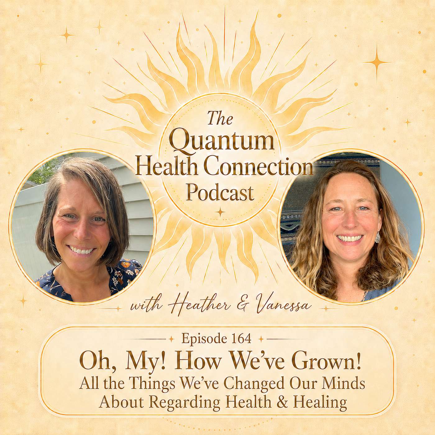 #164 Oh, My! How We've Grown: All the Things We've Changed Our Minds About Regarding Health & Healing