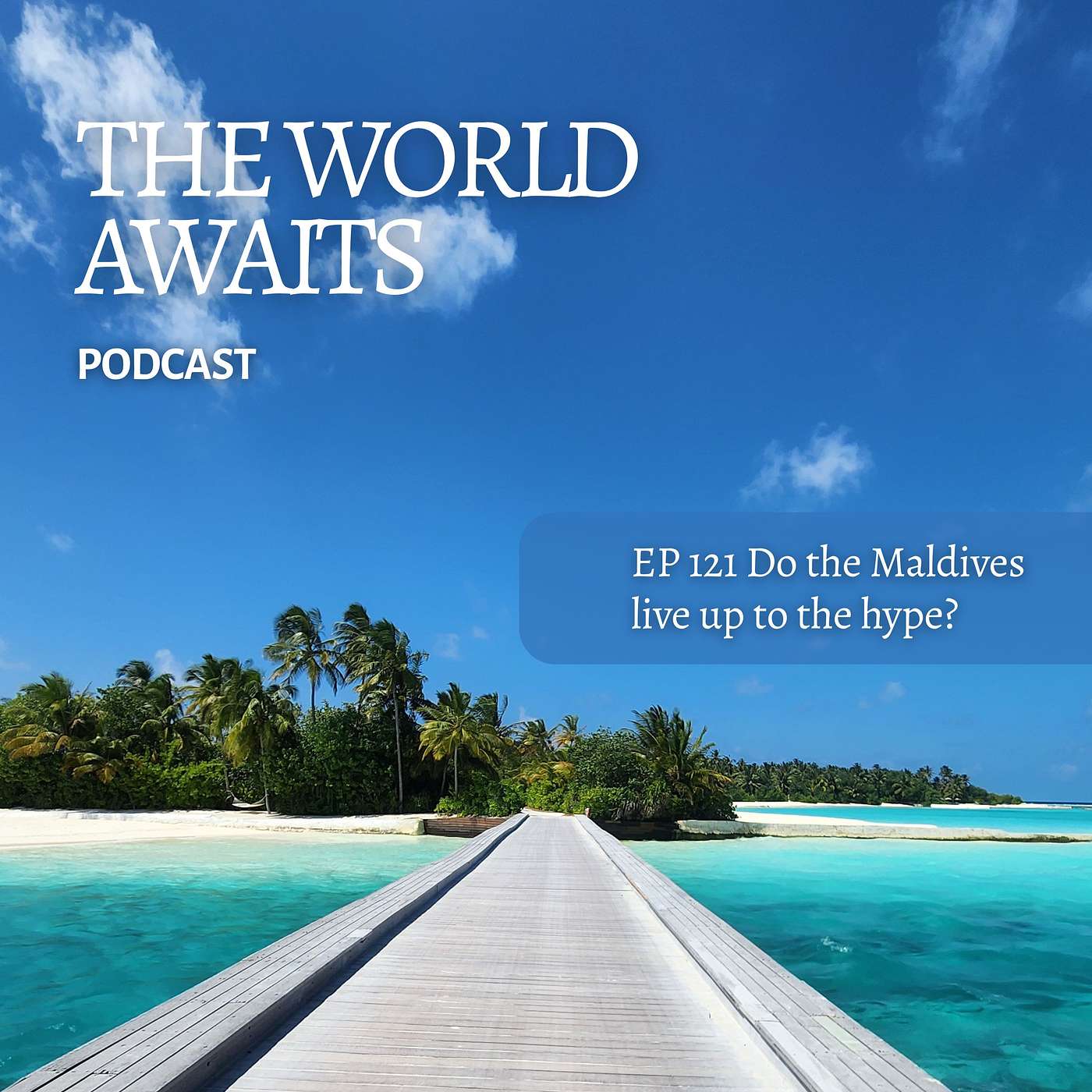 The World Awaits: travel tales to inspire your wanderlust