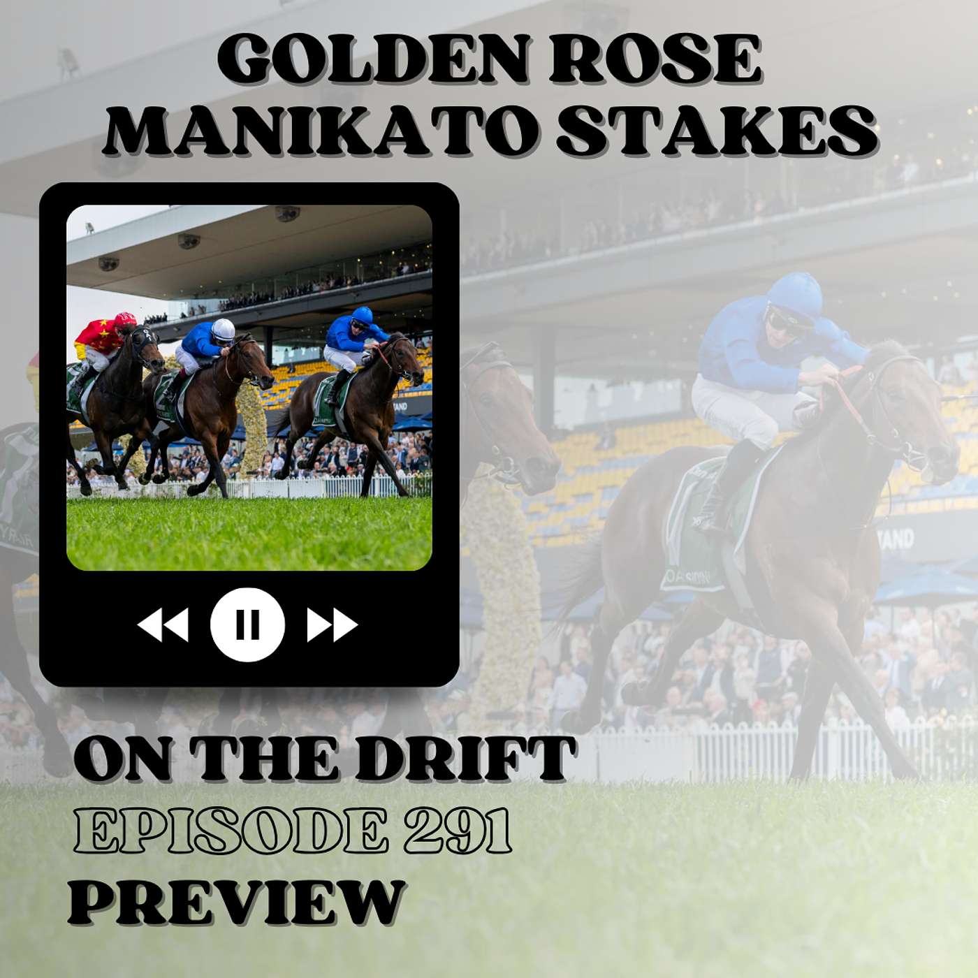 291 // Manikato Stakes & Golden Rose | A bit on