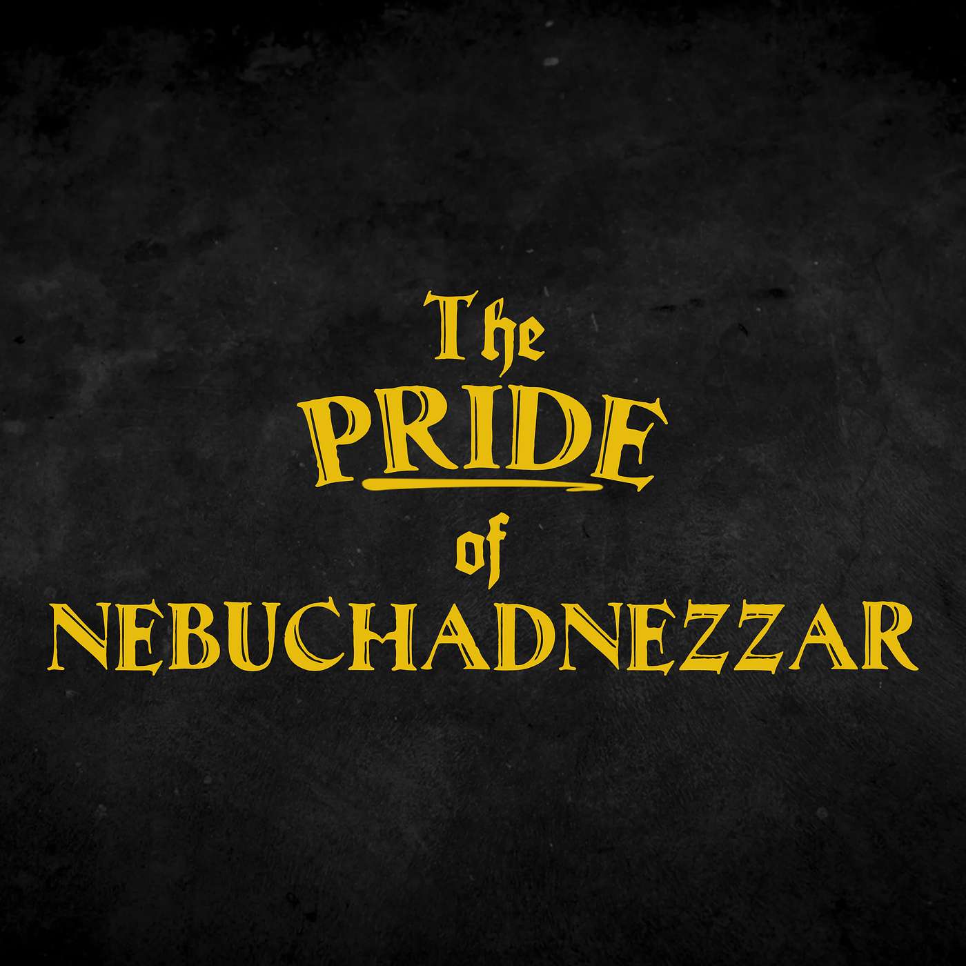 The Pride Of Nebuchadnezzar - Sunday PM 06/30/2024 - Pastor Bob Gray II episode artwork