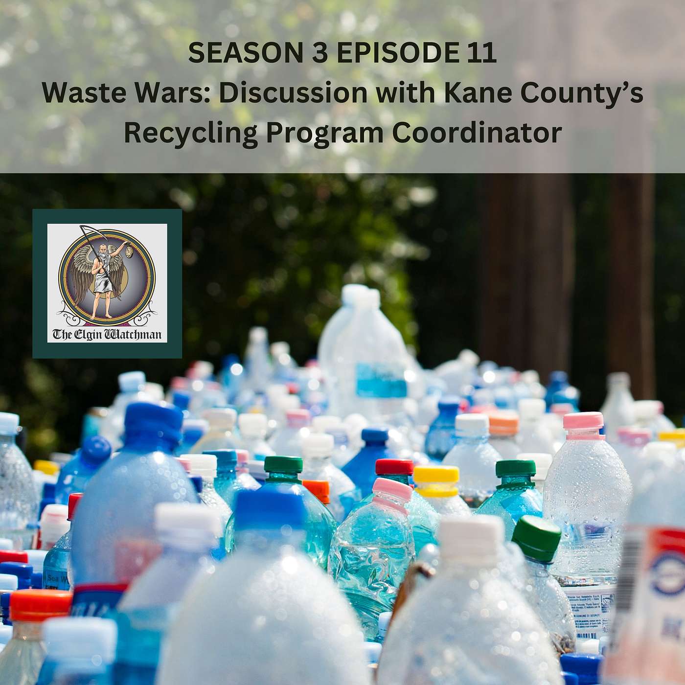 Waste War Special Series: Discussion with Kane Co. Recycling Program Coordinator Waste War Special Series: Discussion with Kane Co. Recycling Program Coordinator