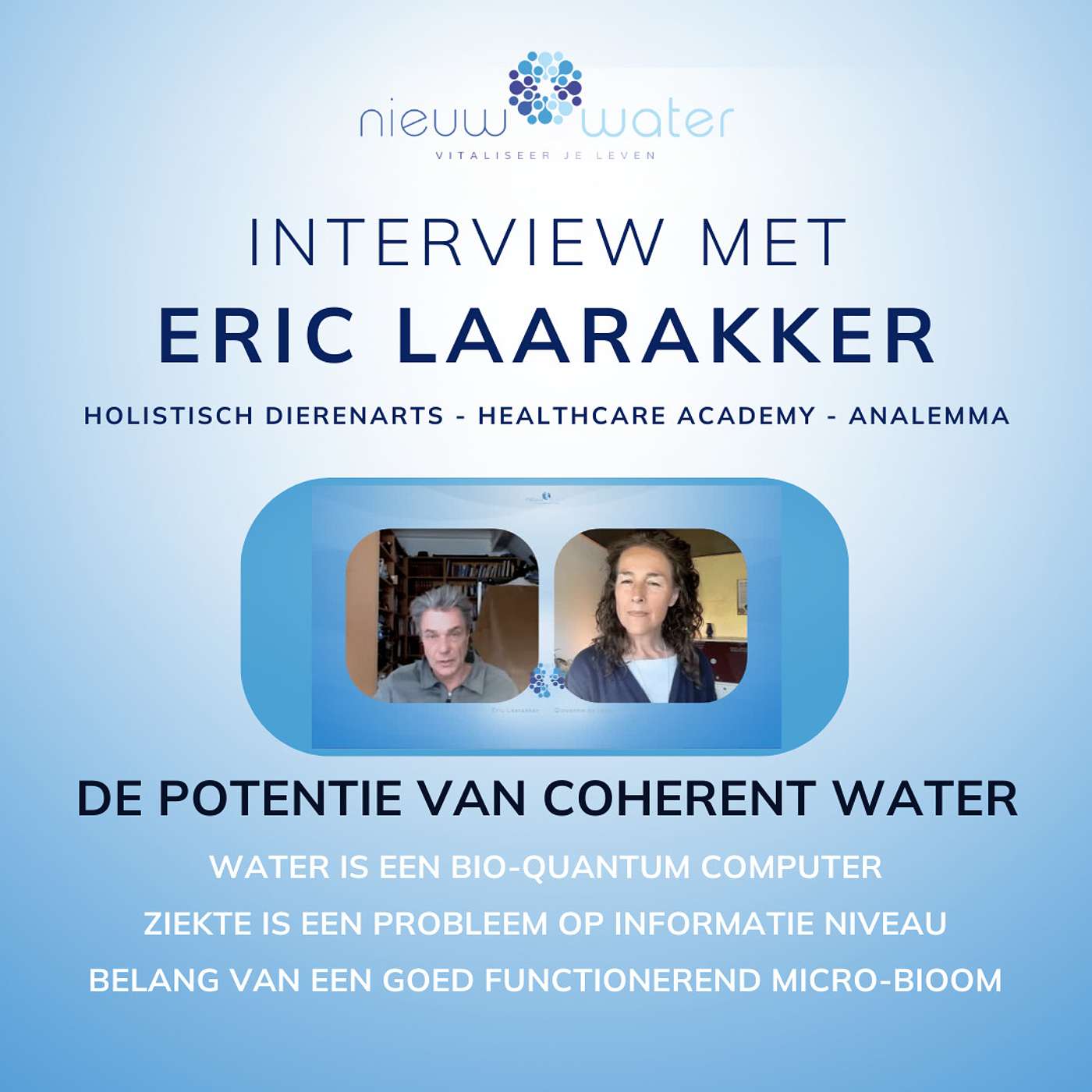 Interview met Eric Laarakker over de potentie van Coherent Water