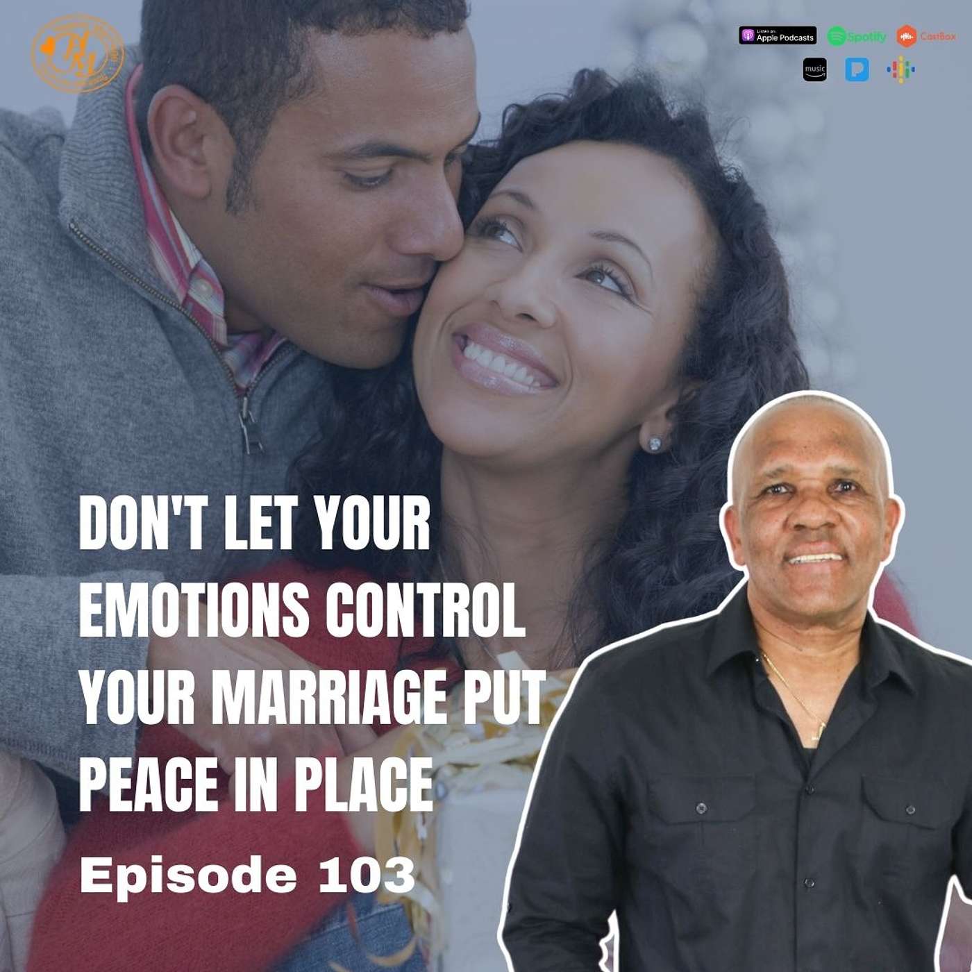 HMS103 | Dont Let Your Emotions Control Your Marriage Put Peace in Place