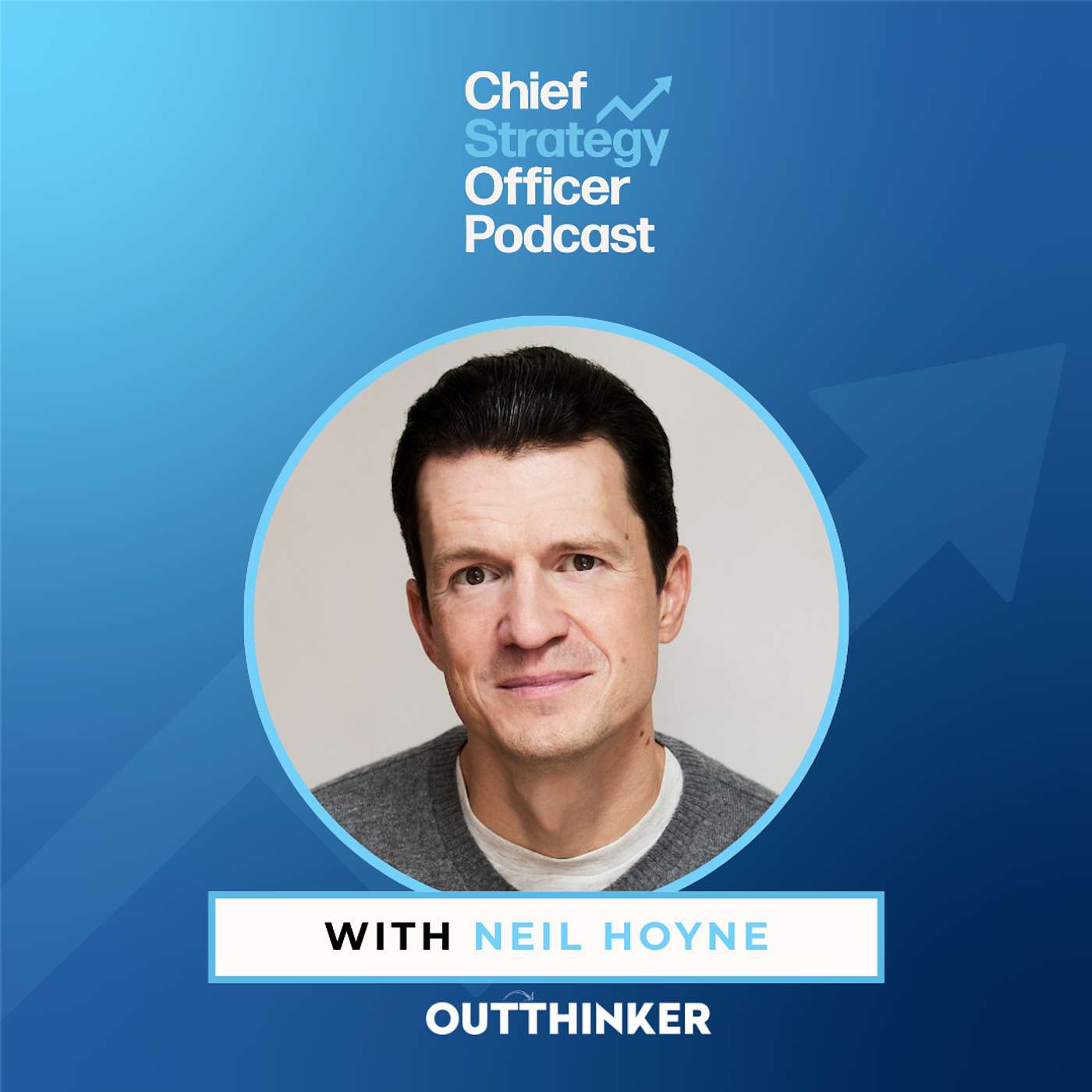 #22—Google’s Chief Strategist Neil Hoyne: How Great CSOs Build Decision Systems That Scale #22—Google’s Chief Strategist Neil Hoyne: How Great CSOs Build Decision Systems That Scale