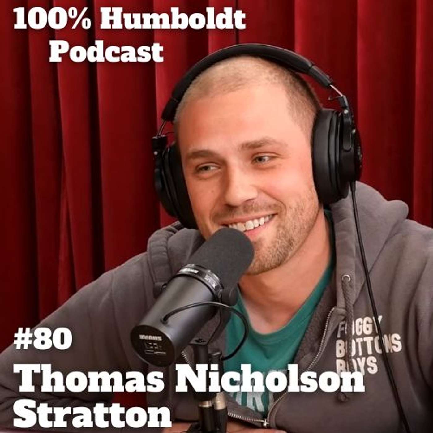#80. Thomas Nicholson Stratton: The Future of Humboldt Belongs to Those Who Dream Big episode artwork