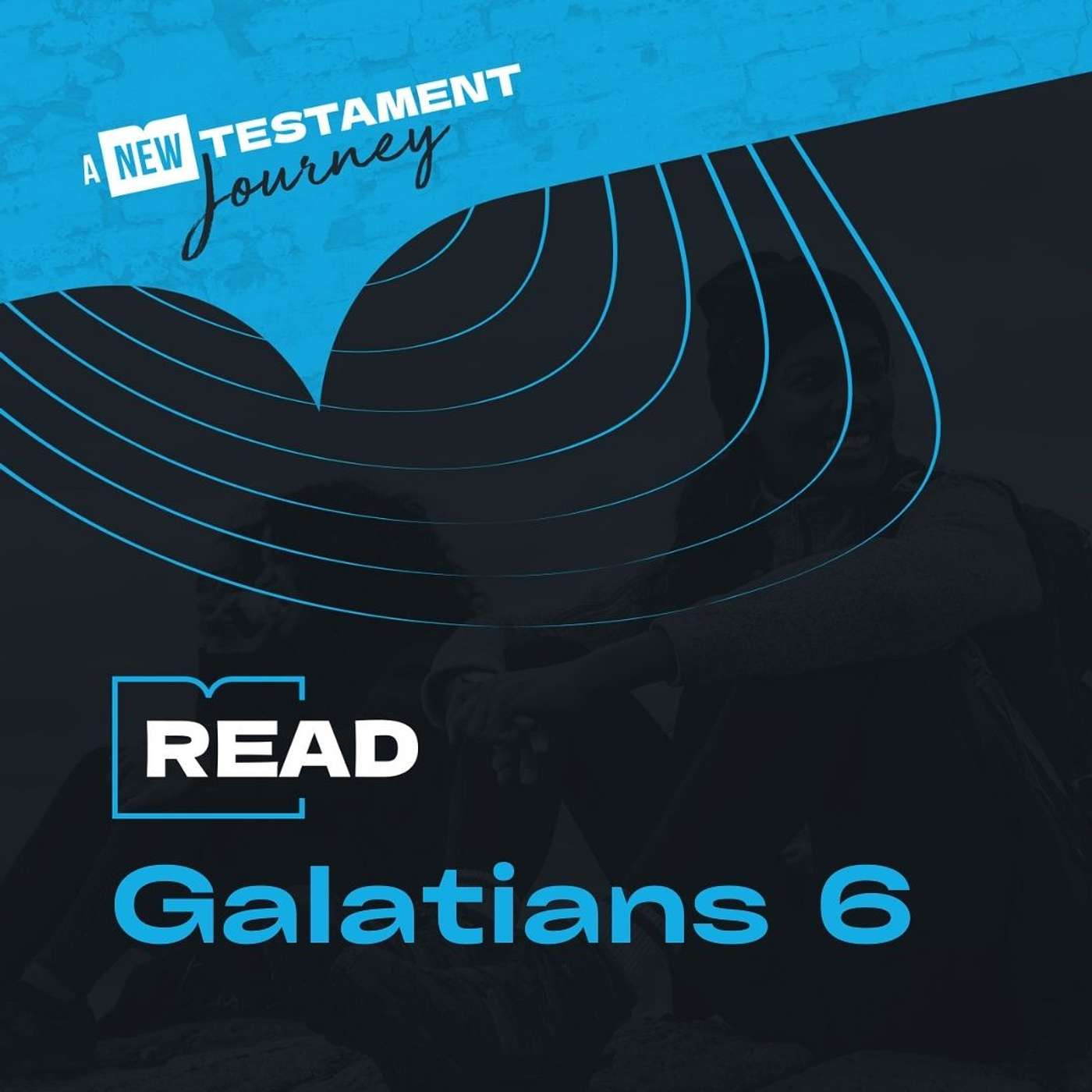 Galatians 6 - Monday 6th July episode artwork