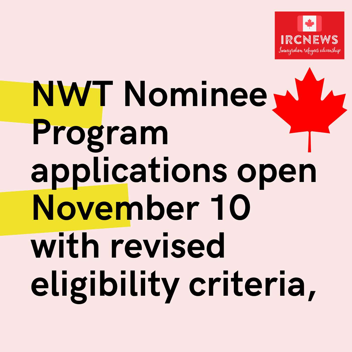 NWT Nominee Program applications open November 10 with revised eligibility criteria, released by North West Territories on November 05, 2025