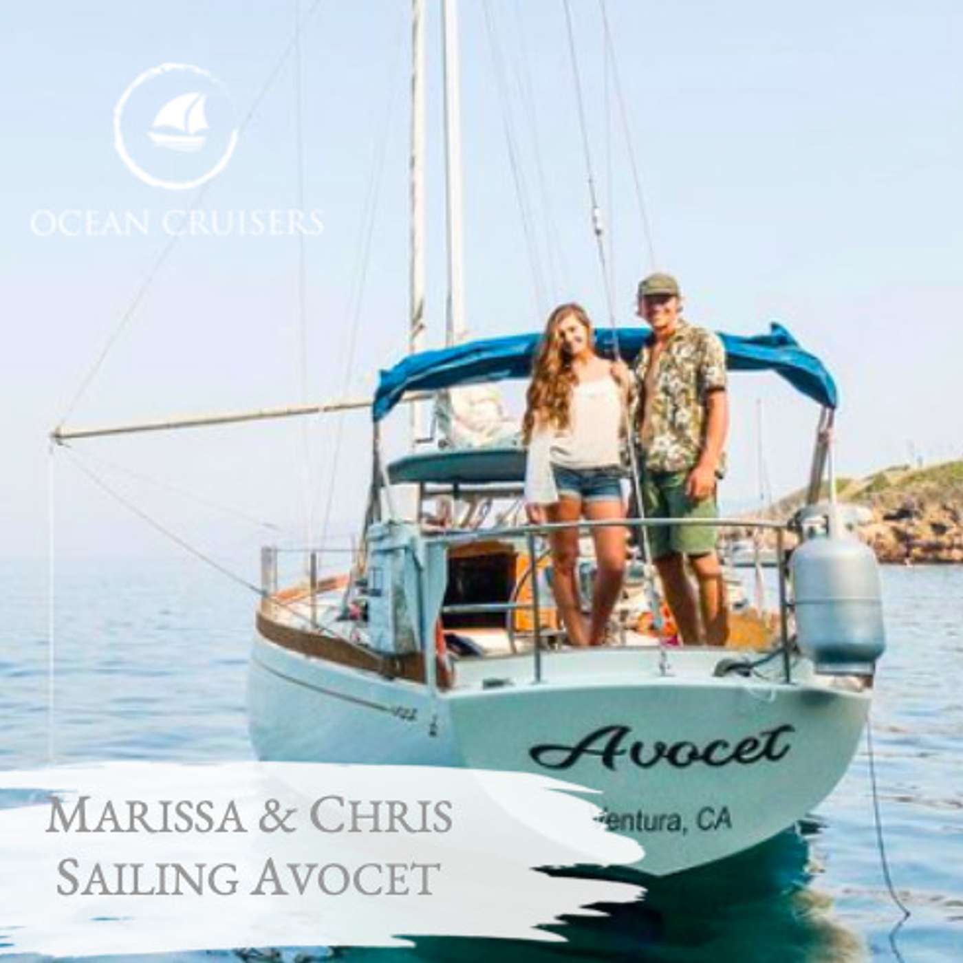 Marissa & Chris, Sailing Avocet - Sailing - The Ocean Cruisers Podcast - Chat 18