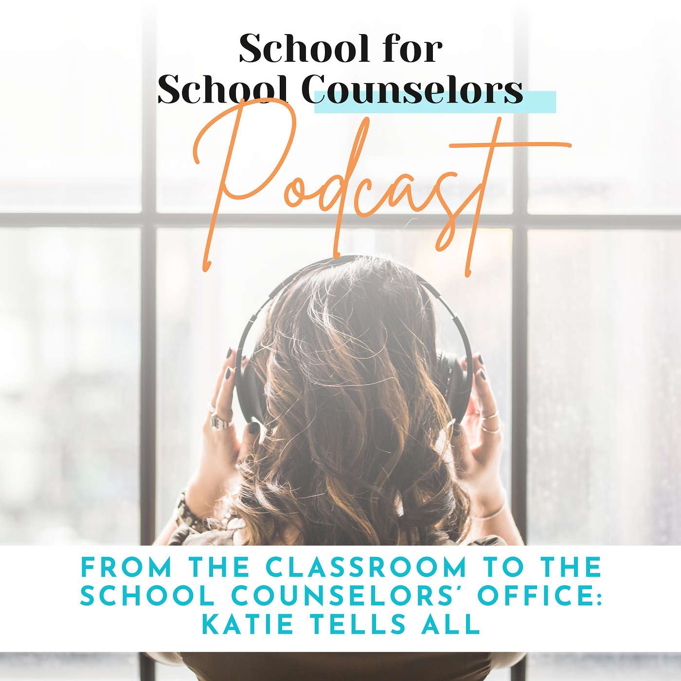 From the Classroom to the School Counselors’ Office: Katie Tells All episode artwork