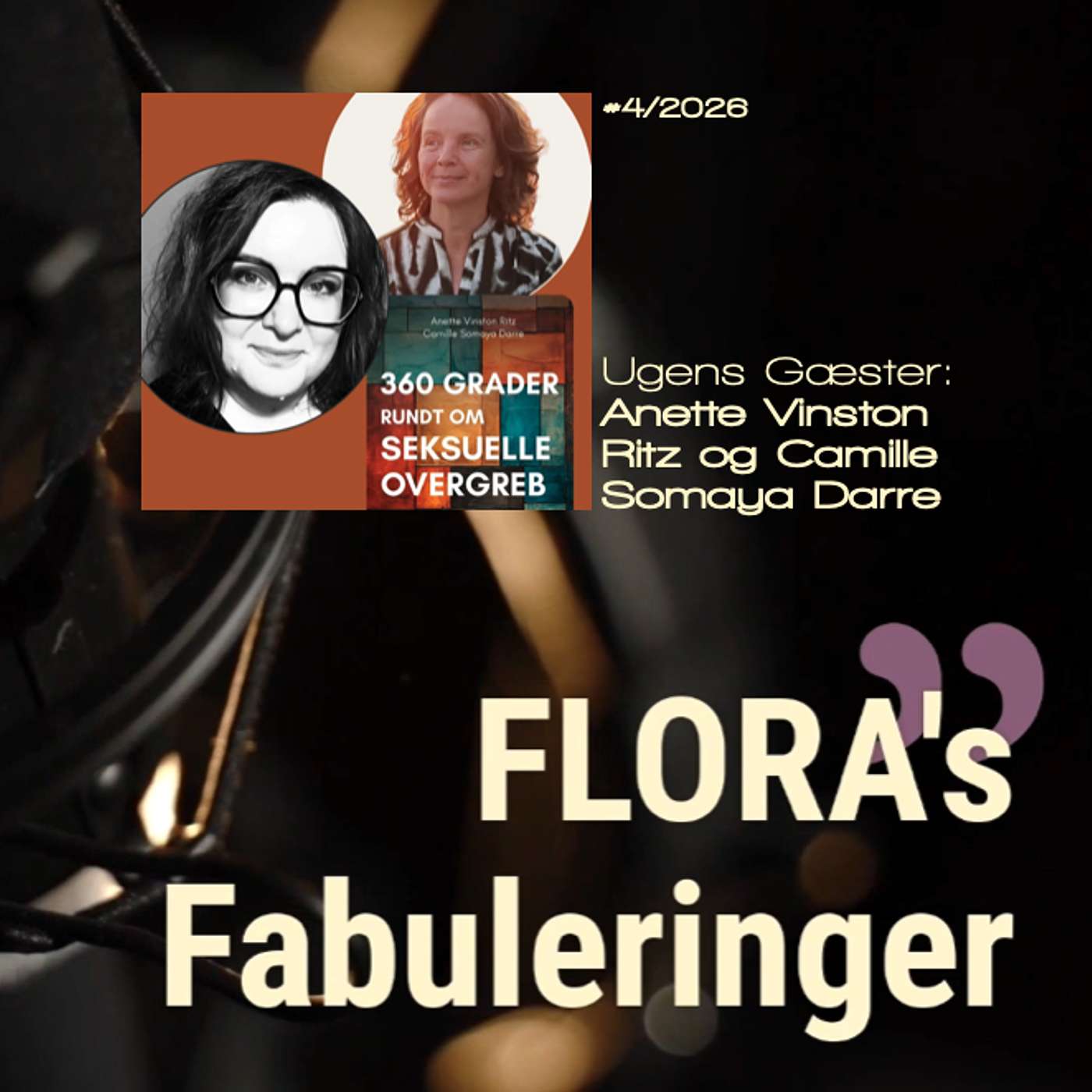 FLORA's Fabulering med Anette Vinston Ritz og Camille Somaya Darre - Samtaler om det gode liv