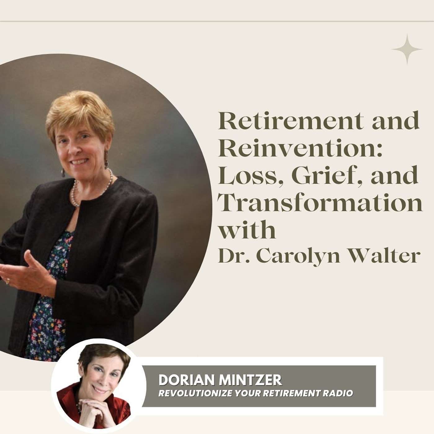 Retirement and Reinvention: Loss, Grief, and Transformation with Dr. Carolyn Walter episode artwork
