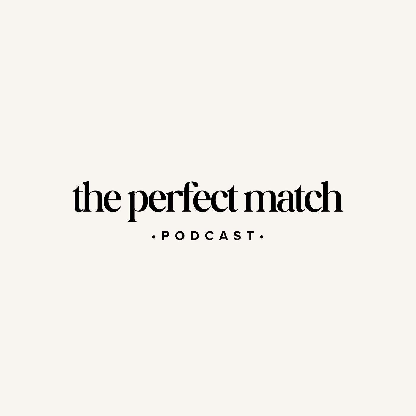 The Perfect Match Podcast