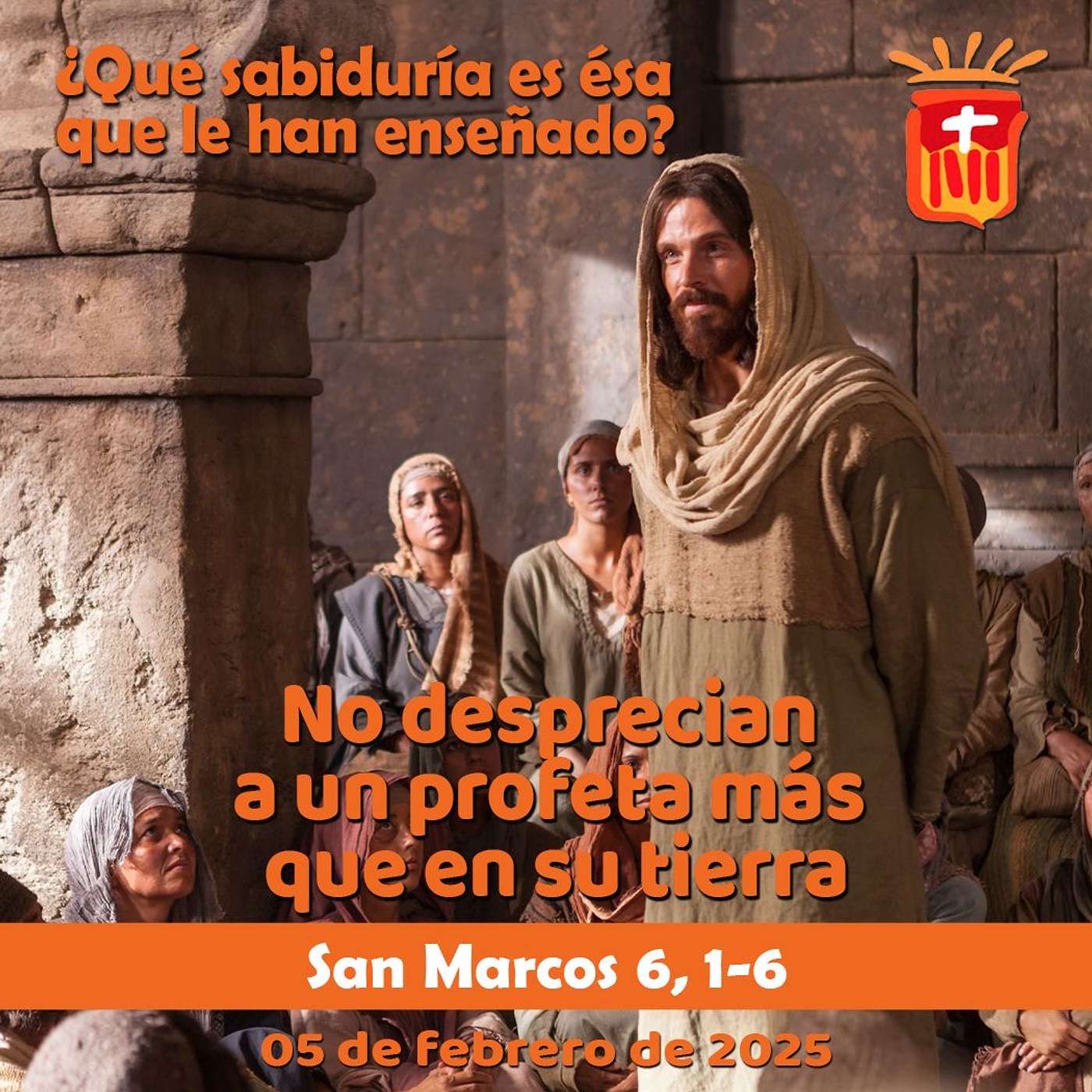 2025-02-05 San Marcos 6, 1-6: Miércoles IV Ordinario