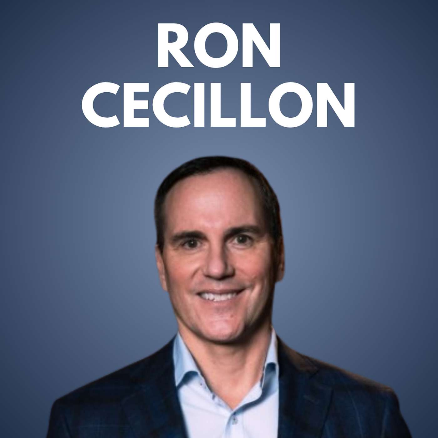 Ron Cecillon - President & CEO, Denny's Canada, Northland UK & Ireland Restaurant Group episode artwork