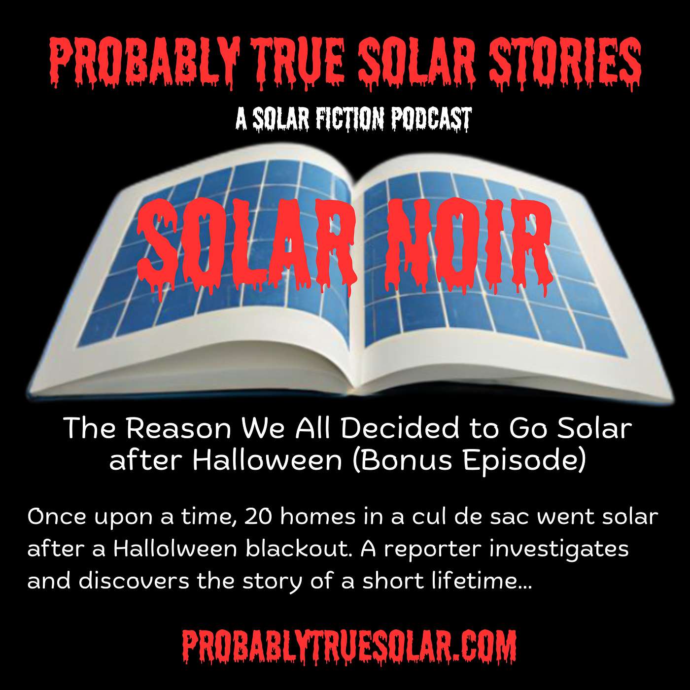 Probably True Solar Stories