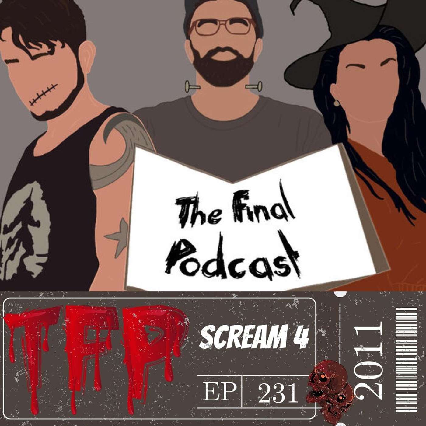 The Final Podcast - 231 - Scream 4 (2011) Review