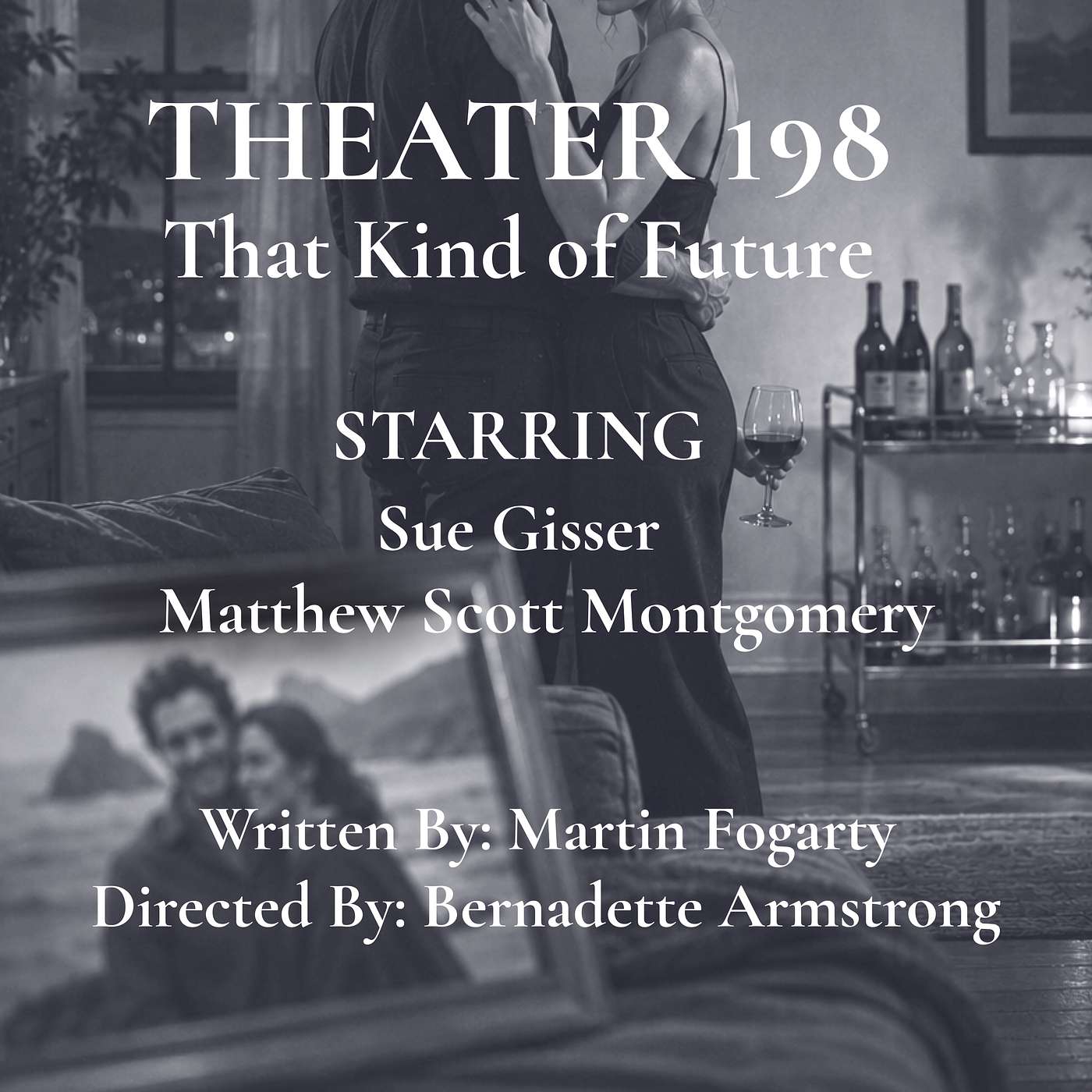 THEATER 198: That Kind of Future