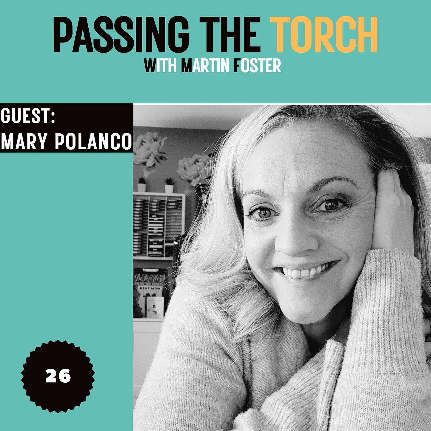 Passing The Torch with Martin Foster