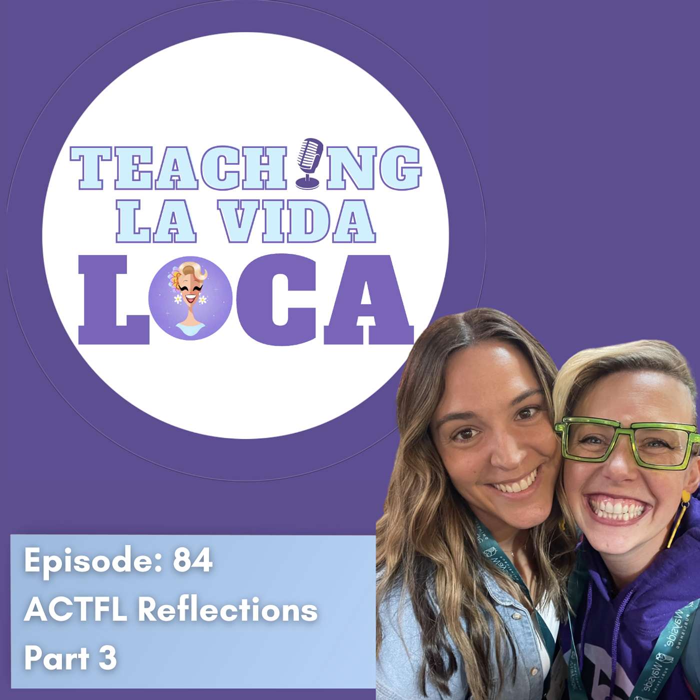 Episode 84: ACTFL Takeaways p3