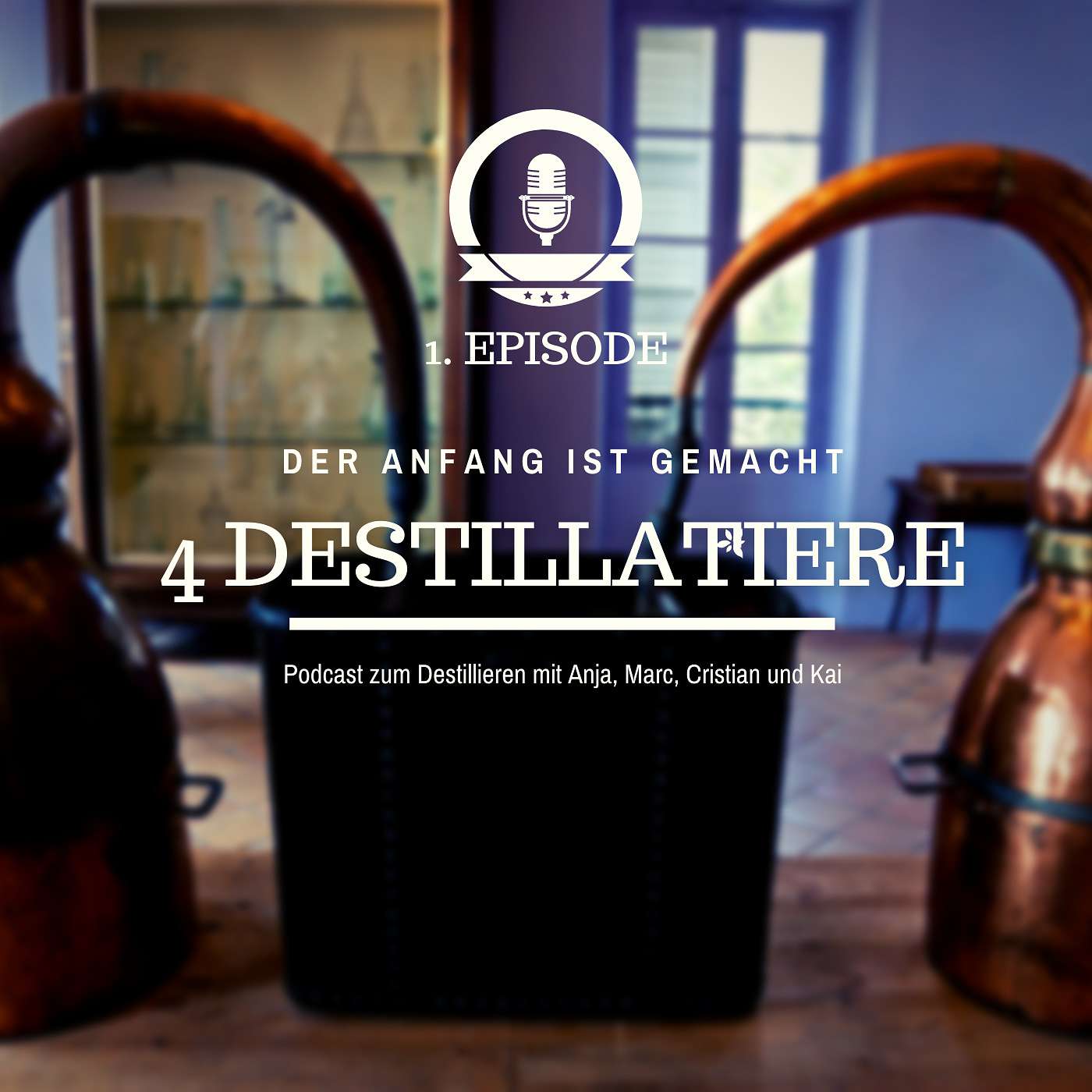 4 Destillatiere - der Destillations-Podcast
