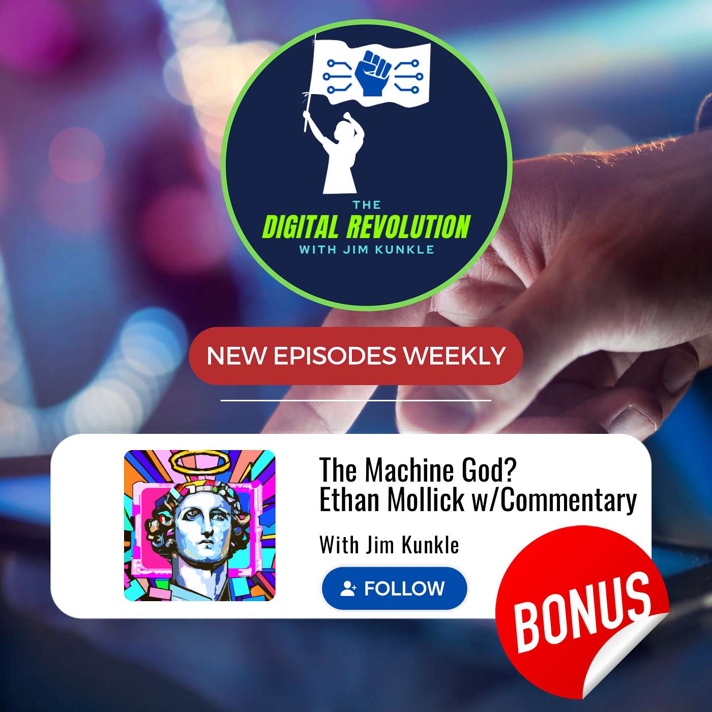 The Digital Revolution with Jim Kunkle