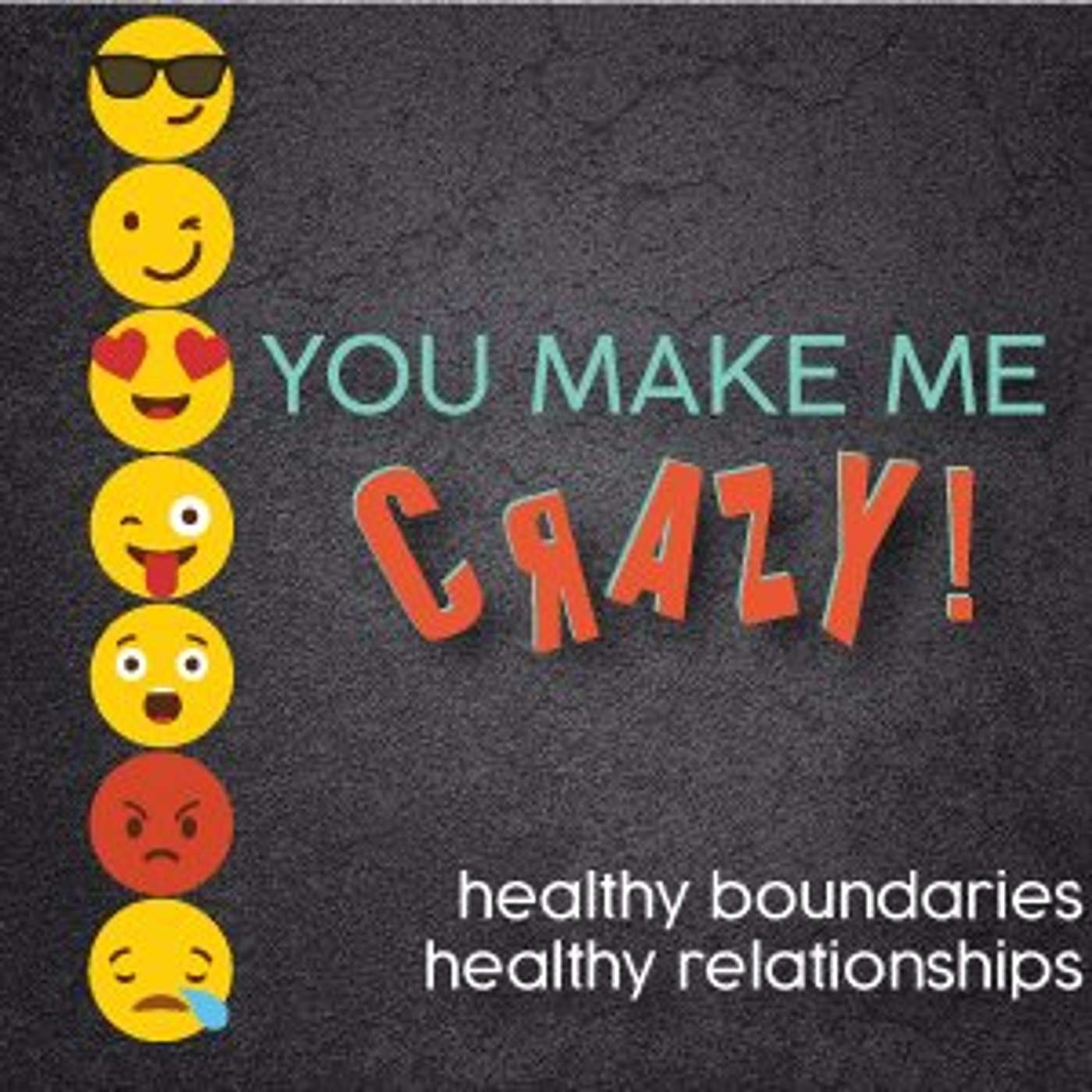 September 3, 2017 - You Make Me Crazy: You Can't Please Everyone! episode artwork