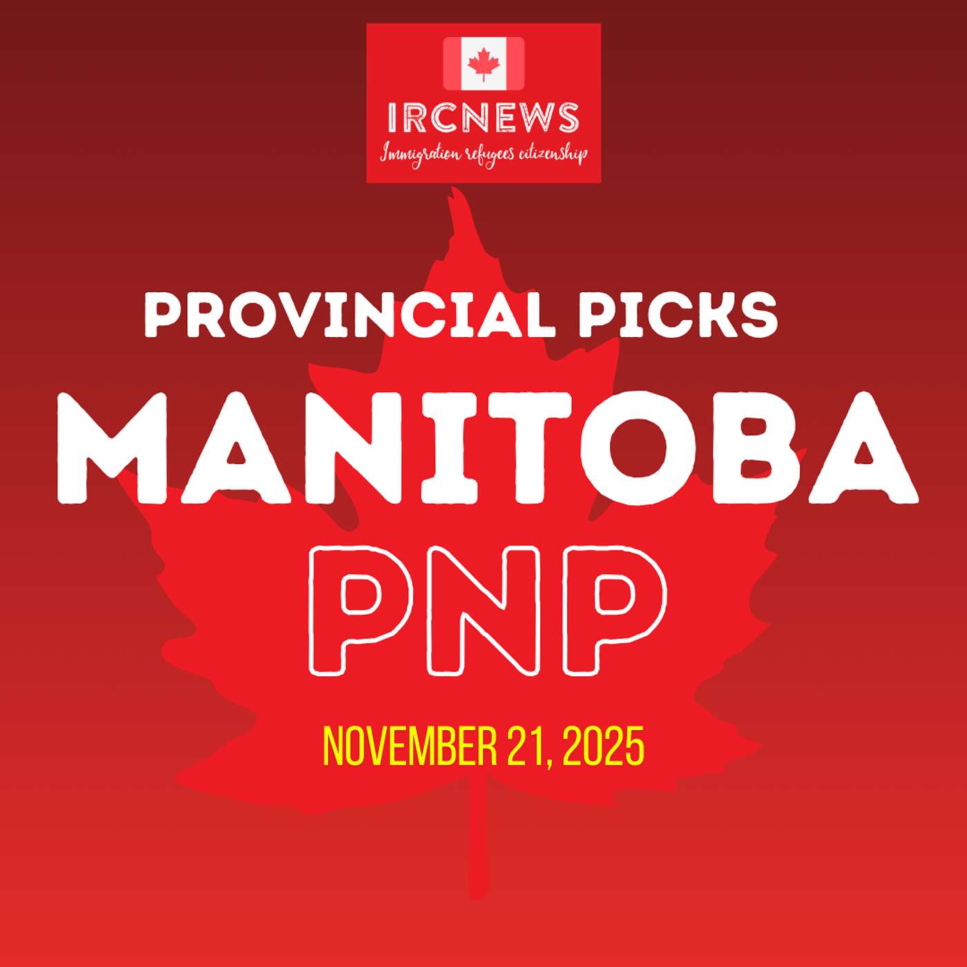 Canada Immigration Provincial pick for PNP by Manitoba on November 21 2025 episode artwork