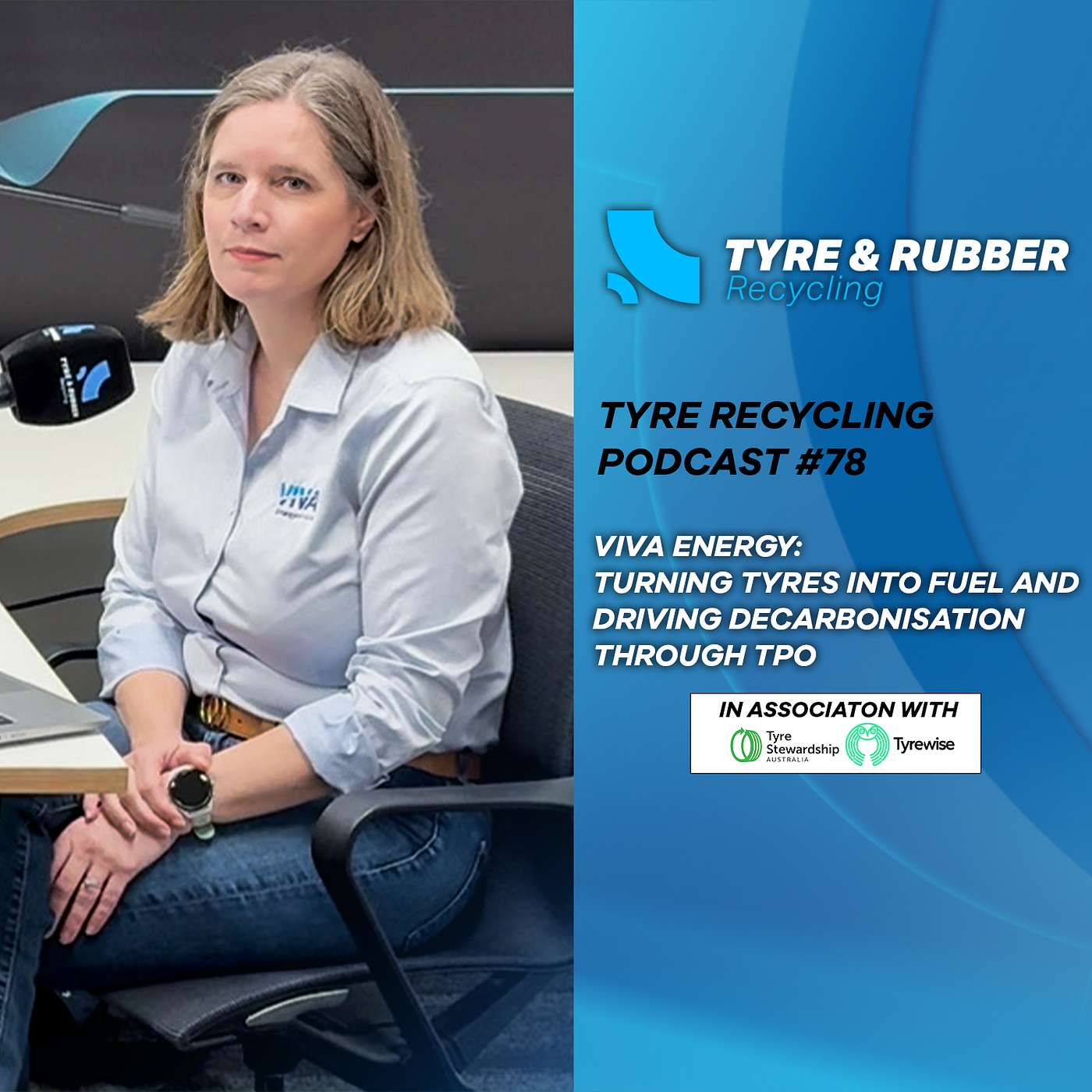 The Tyre Recycling Podcast