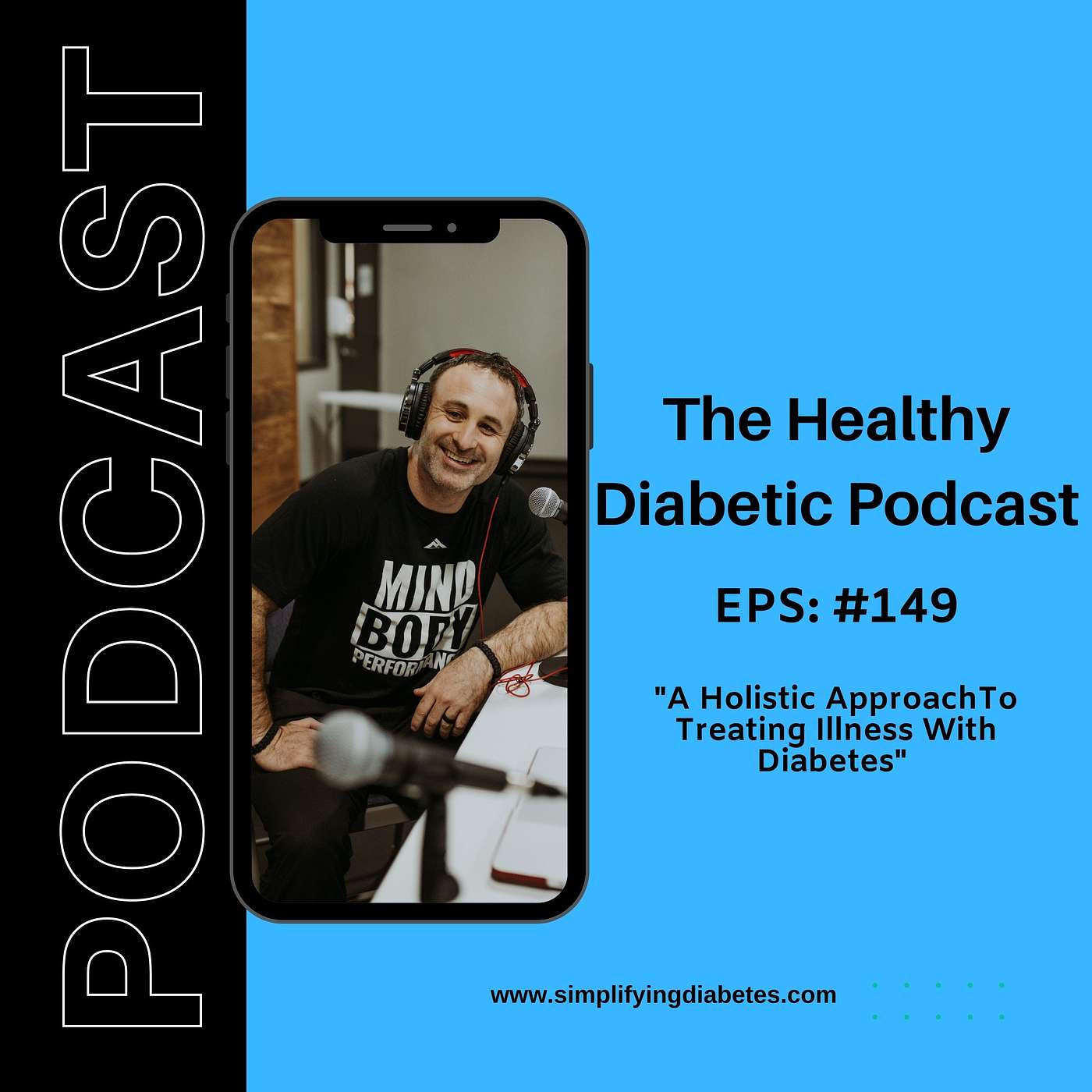 #149: A Holistic Approach to Treating Illnesses with Diabetes