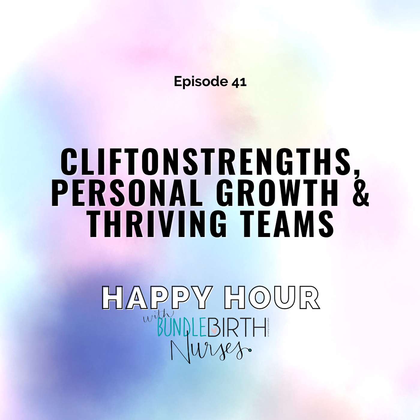 #41 Back for Season 3: CliftonStrengths®, Personal Growth & Thriving Teams episode artwork