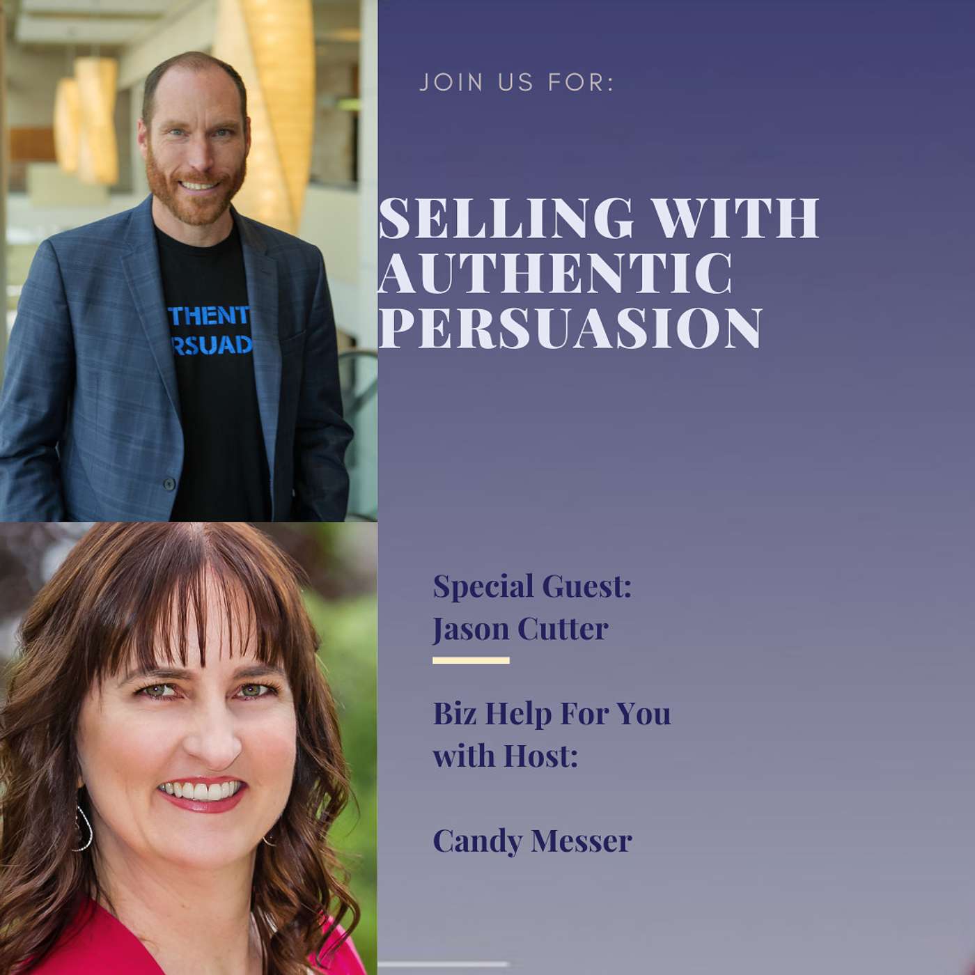 Selling with Authentic Persuasion with Jason Cutter