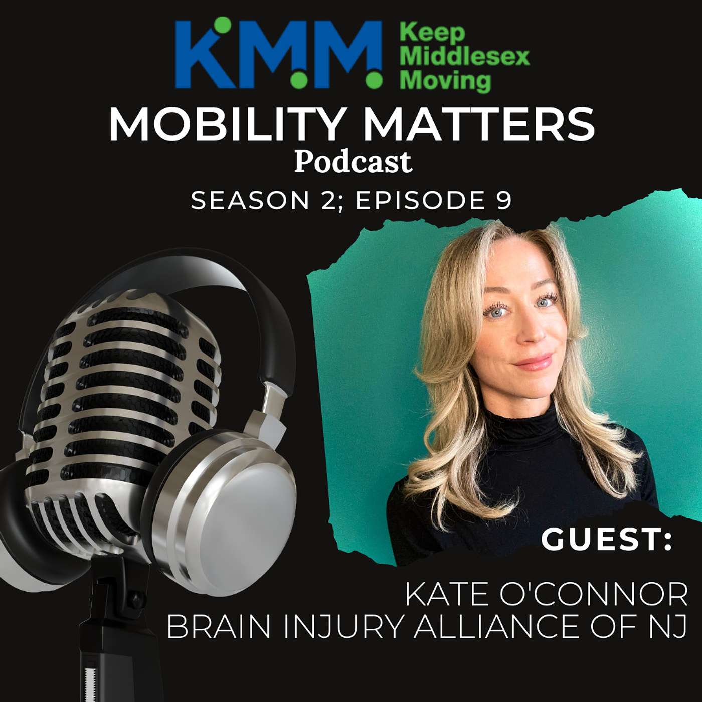 Season 2 Episode 9 -  Kate O'Connor, Brain Injury Alliance of NJ