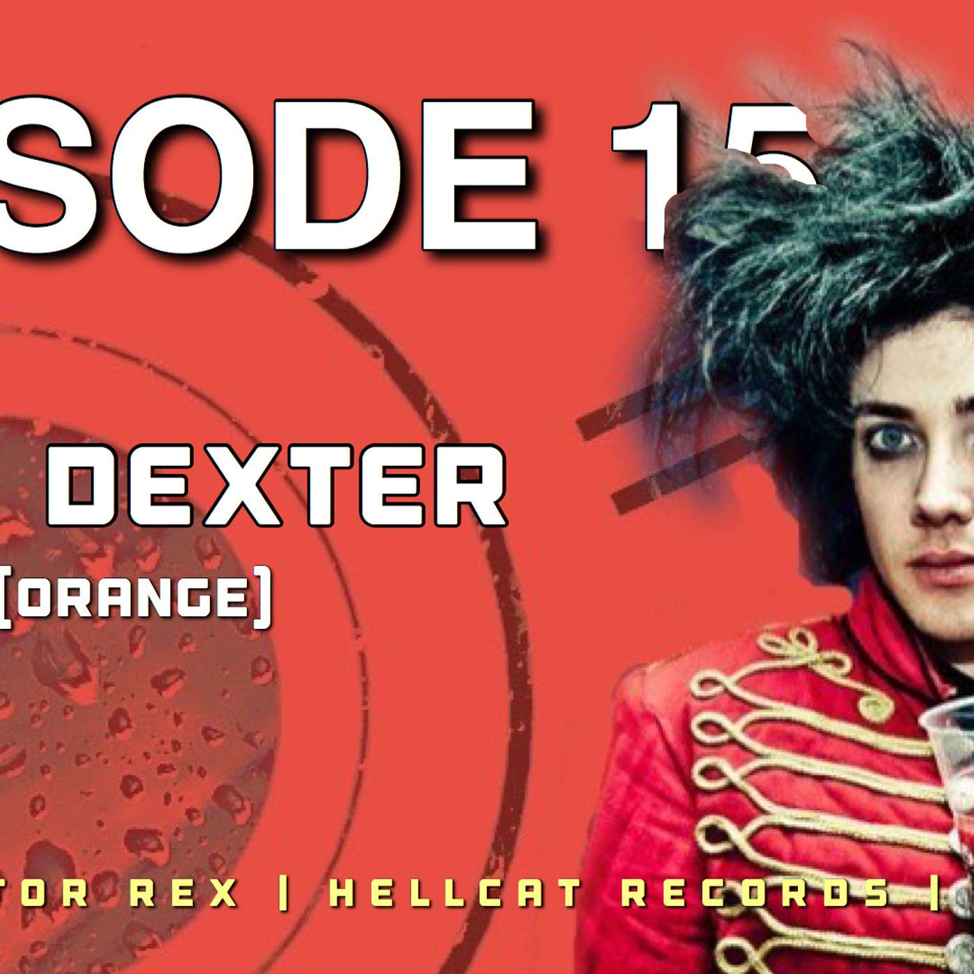 EP 15. Joe Dexter (Orange) EP 15. Joe Dexter (Orange)