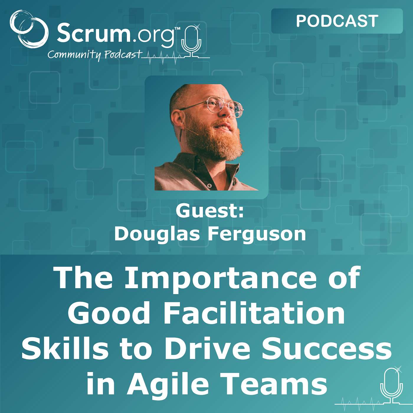 cover of episode The Importance of Good Facilitation Skills to Drive Success in Agile Teams
