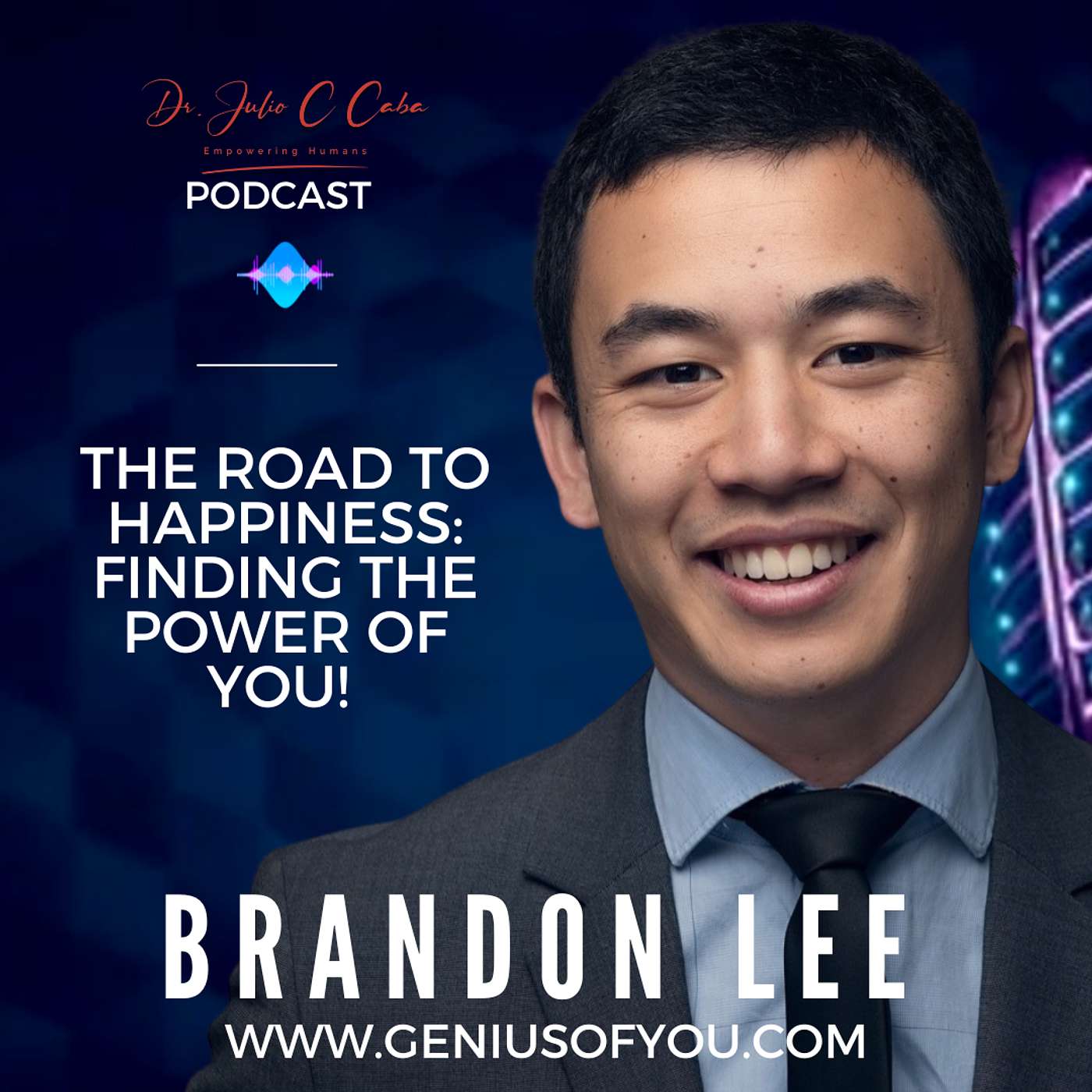 The road to happiness: Finding the power of you with Brandon Lee episode artwork